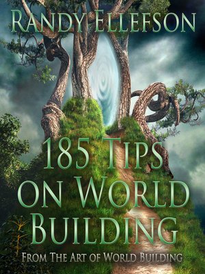 cover image of 185 Tips on World Building